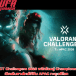 VCT Challengers 2026 พลิกโฉมสู่ Champions เปิดเส้นทางใหม่ให้ทีม APAC ทะลุเวทีโลก